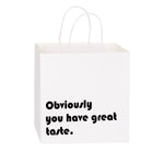 Obviously You Have Great Taste Gift Bag 12 Pack 10"x5"x10"-White